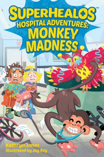 SuperHealos Hospital Adventures: Monkey Madness, EPUB eBook