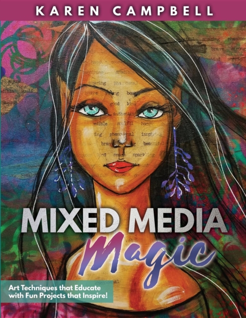 Mixed Media Magic : Art Techniques that Educate with Fun Projects that Inspire!, EPUB eBook