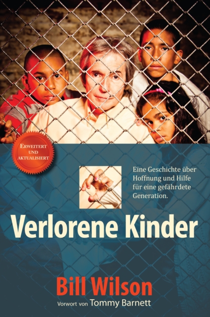 Verlorene Kinder : Eine Geschichte Uber Hoffnung Und Hilfe Fur Eine Gefahrdete Generation., EPUB eBook