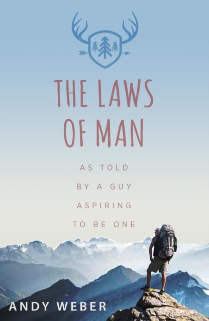 Laws of Man: As Told by a Guy Aspiring to be One, EPUB eBook