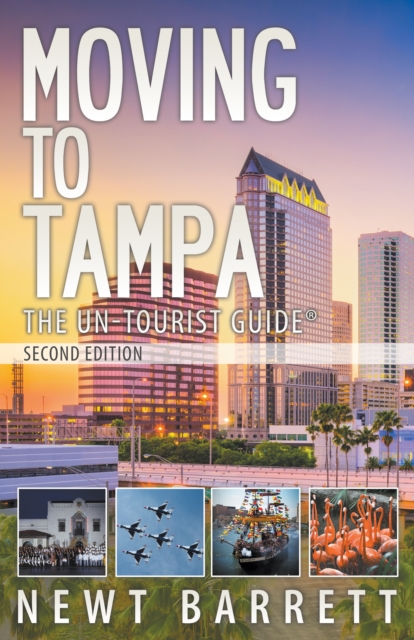 Moving to Tampa: The Un-Tourist Guide, EPUB eBook