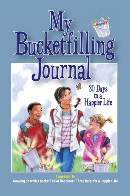 My Bucketfilling Journal: 30 Days To A Happier Life, Paperback / softback Book