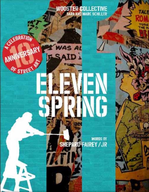 Eleven Spring : A Celebration of Street Art, Hardback Book