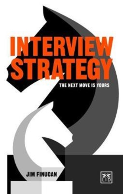Interview Strategy : The Next Move is Yours, Paperback / softback Book