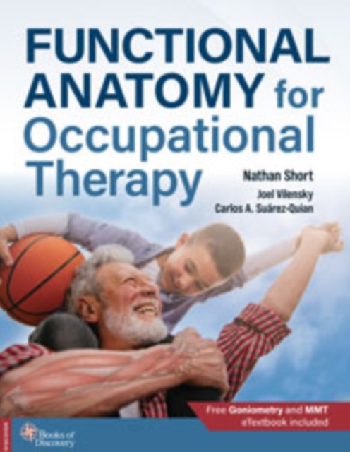 Functional Anatomy for Occupational Therapy, Paperback / softback Book