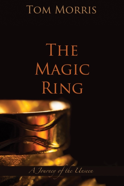 The Magic Ring : A Journey of the Unseen, EPUB eBook