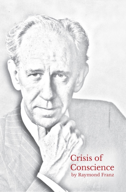 Crisis of Conscience : The story of the struggle between loyalty to God and loyalty to one's religion., EPUB eBook