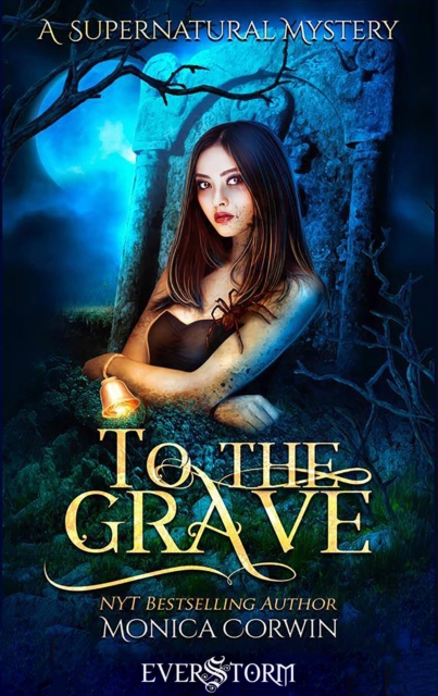To the Grave : A Supernatural Mystery, EPUB eBook