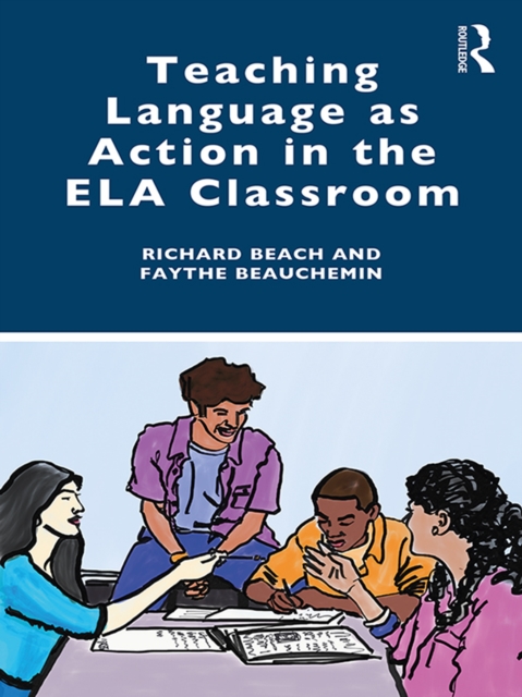 Teaching Language as Action in the ELA Classroom, PDF eBook