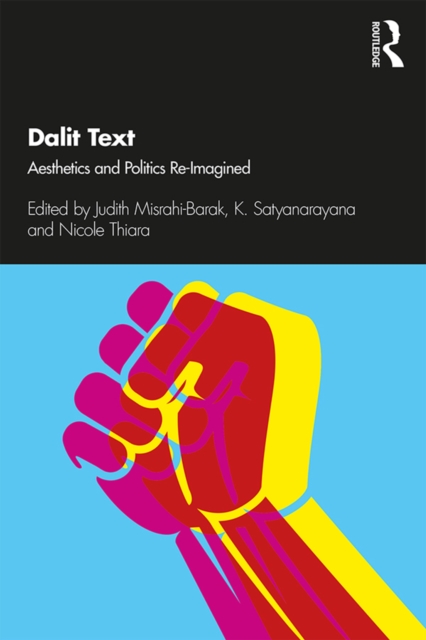Dalit Text : Aesthetics and Politics Re-imagined, PDF eBook