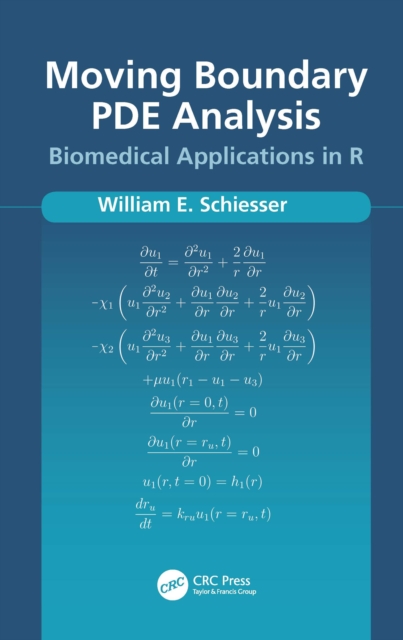 Moving Boundary PDE Analysis : Biomedical Applications in R, PDF eBook