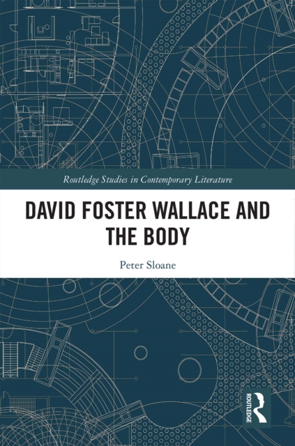 David Foster Wallace and the Body, PDF eBook
