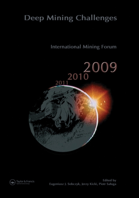 Deep Mining Challenges : International Mining Forum 2009, PDF eBook