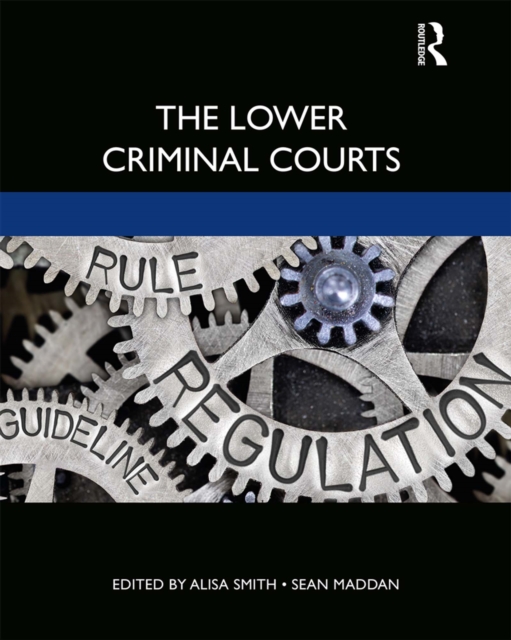 The Lower Criminal Courts, EPUB eBook