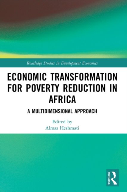 Economic Transformation for Poverty Reduction in Africa : A Multidimensional Approach, EPUB eBook