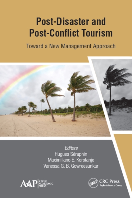 Post-Disaster and Post-Conflict Tourism : Toward a New Management Approach, EPUB eBook