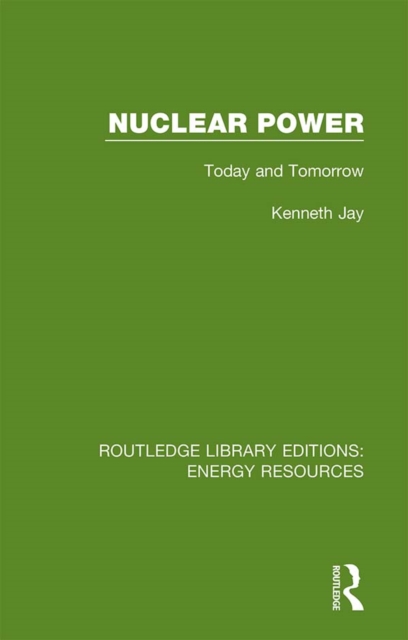 Nuclear Power : Today and Tomorrow, EPUB eBook