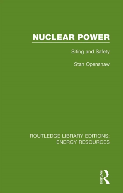 Nuclear Power : Siting and Safety, EPUB eBook