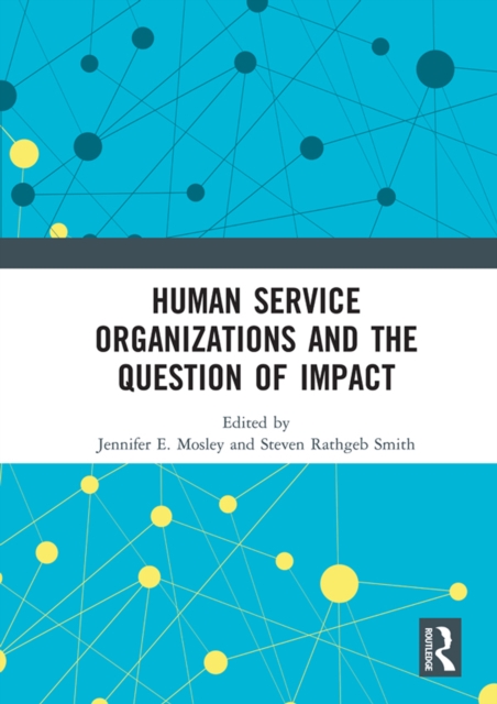 Human Service Organizations and the Question of Impact, EPUB eBook