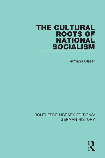 The Cultural Roots of National Socialism, EPUB eBook