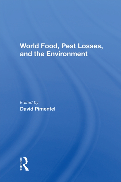 World Food, Pest Losses, And The Environment, EPUB eBook