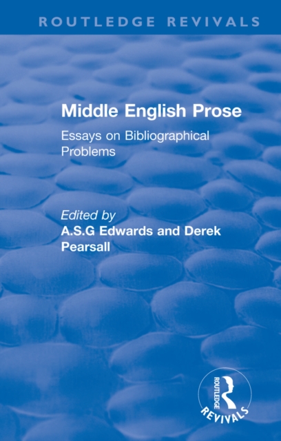 Middle English Prose : Essays on Bibliographical Problems, EPUB eBook