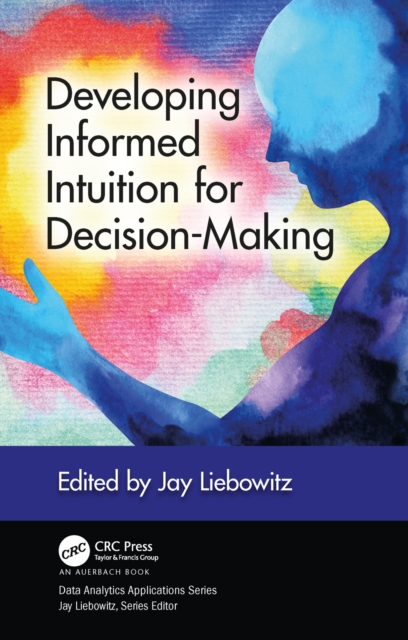 Developing Informed Intuition for Decision-Making, PDF eBook