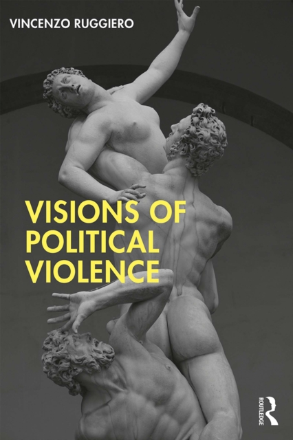 Visions of Political Violence, PDF eBook