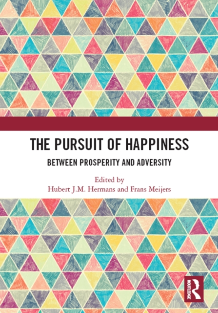 The Pursuit of Happiness : Between Prosperity and Adversity, EPUB eBook