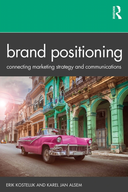 Brand Positioning : Connecting Marketing Strategy and Communications, EPUB eBook