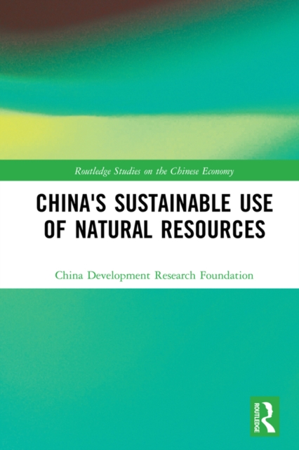 China's Sustainable Use of Natural Resources, PDF eBook