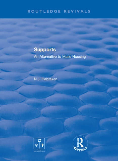Supports : An Alternative to Mass Housing, PDF eBook