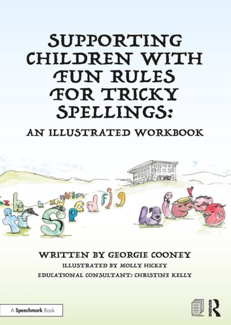 Supporting Children with Fun Rules for Tricky Spellings : An Illustrated Workbook, EPUB eBook