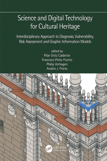 Science and Digital Technology for Cultural Heritage - Interdisciplinary Approach to Diagnosis, Vulnerability, Risk Assessment and Graphic Information Models : Proceedings of the 4th International Con, PDF eBook