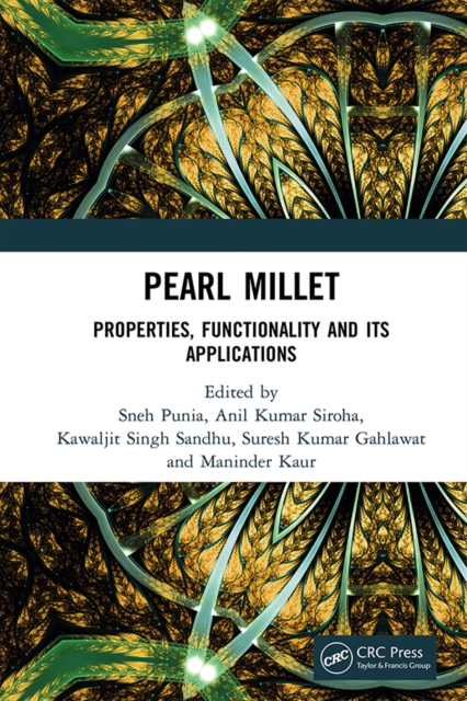 Pearl Millet : Properties, Functionality and its Applications, EPUB eBook