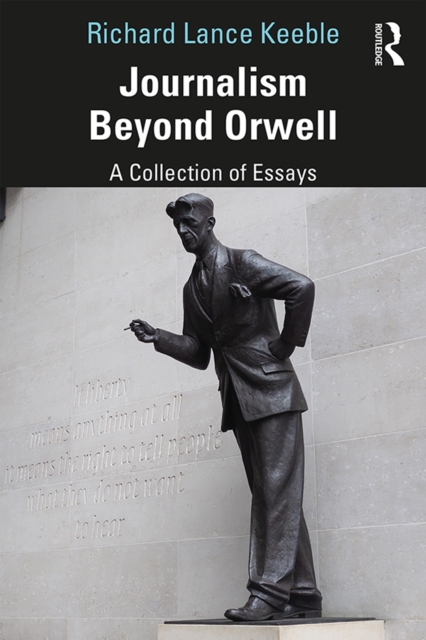 Journalism Beyond Orwell, EPUB eBook