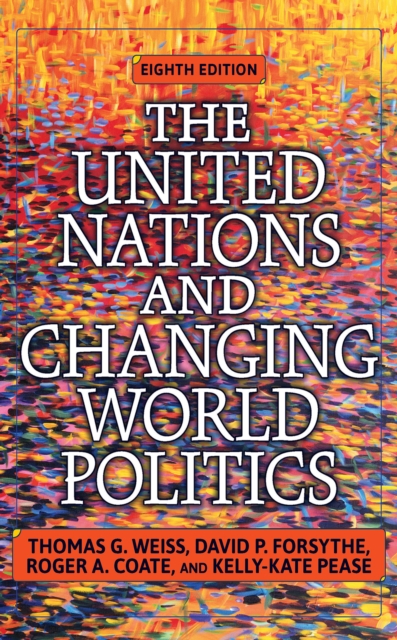 The United Nations and Changing World Politics, EPUB eBook