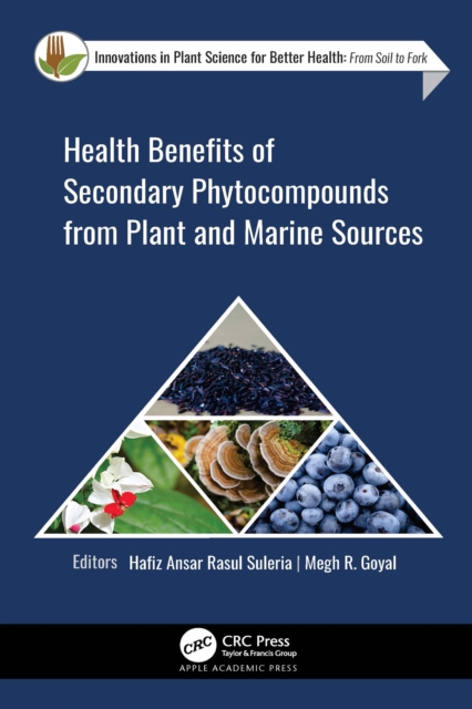 Health Benefits of Secondary Phytocompounds from Plant and Marine Sources, PDF eBook