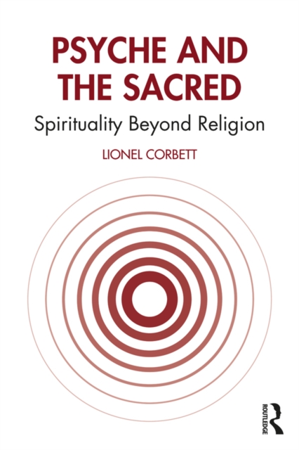 Psyche and the Sacred : Spirituality Beyond Religion, EPUB eBook