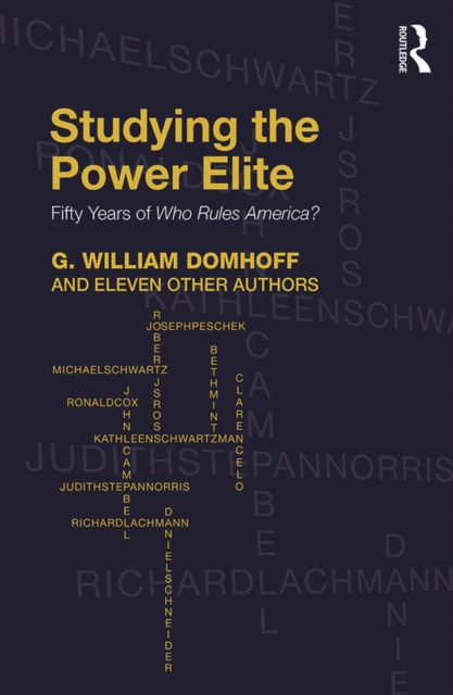 Studying the Power Elite : Fifty Years of Who Rules America?, EPUB eBook