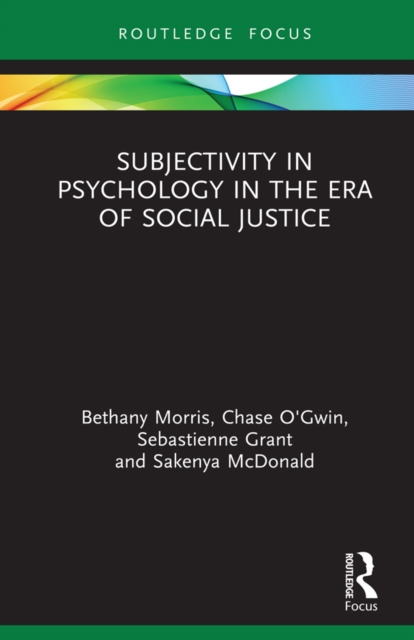 Subjectivity in Psychology in the Era of Social Justice, PDF eBook