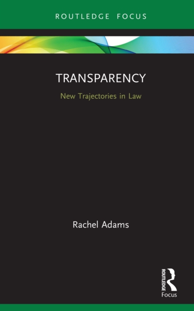 Transparency : New Trajectories in Law, PDF eBook