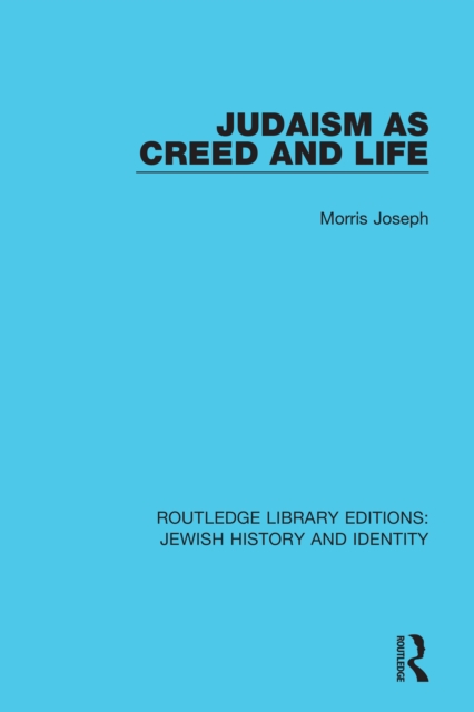 Judaism as Creed and Life, PDF eBook
