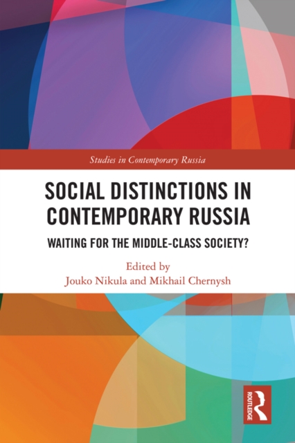 Social Distinctions in Contemporary Russia : Waiting for the Middle-Class Society?, EPUB eBook