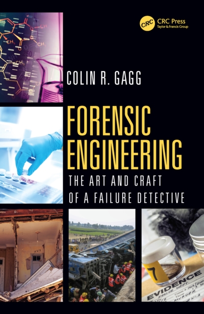 Forensic Engineering : The Art and Craft of A Failure Detective, PDF eBook