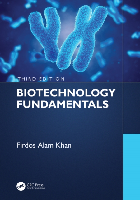 Biotechnology Fundamentals Third Edition, EPUB eBook