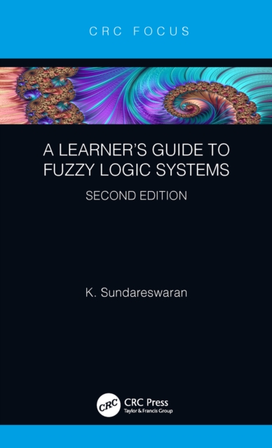 A Learner's Guide to Fuzzy Logic Systems, Second Edition, EPUB eBook