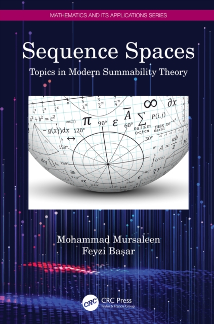 Sequence Spaces : Topics in Modern Summability Theory, PDF eBook
