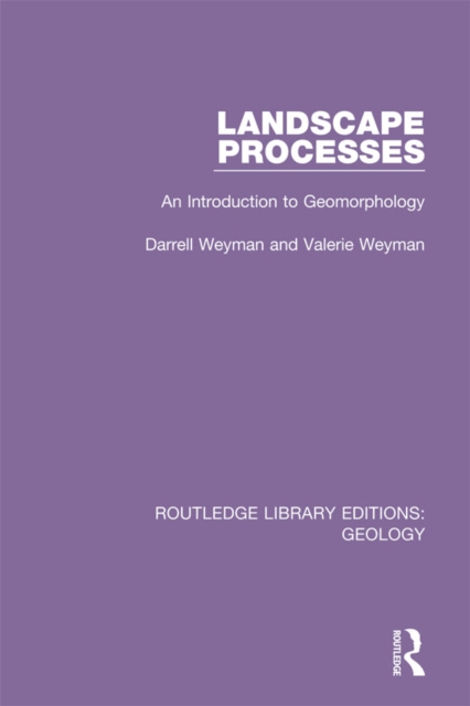 Landscape Processes : An Introduction to Geomorphology, EPUB eBook
