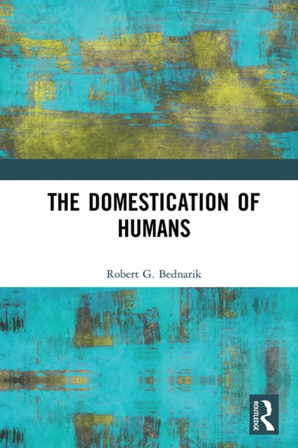 The Domestication of Humans, EPUB eBook